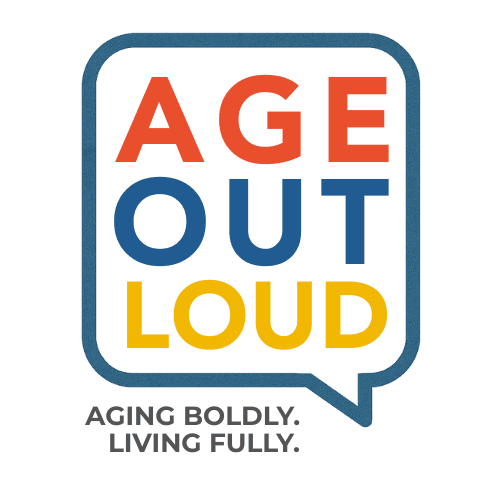 Age Out Loud Podcast